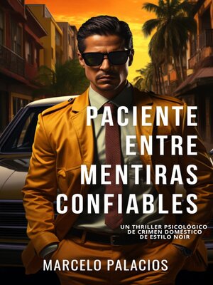 cover image of Paciente Entre Mentiras Confiables